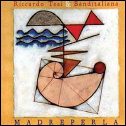 Riccardo Tesi & Banditaliana - Madreperla