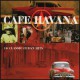 Cafe Havana -  14 Classic Cuban Hits