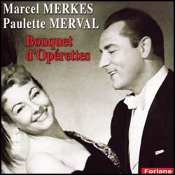 Bouquet d'Opérettes - M. Merkes - P. Merval