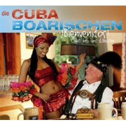 Die Cuba Boarischen - Bienvenidos ! Cuba Bei Uns..