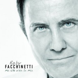 Roby Facchinetti - Ma Che Vita La Mia