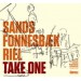 Sands, Fonnesbaek & Riel - Take One