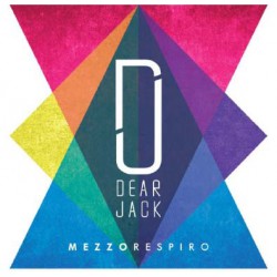 Dear Jack - Mezzo Respiro