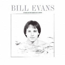 Evans, Bill - Living In The Crest Of A Wave