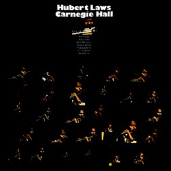 Laws, Hubert - Carnegie Hall