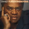 Turrentine, Stanley - Betcha