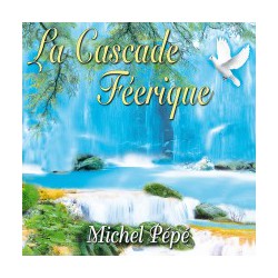 Michel Pépé - Cascade Feerique